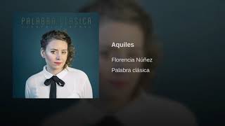 Video thumbnail of "Florencia Núñez - Aquiles"