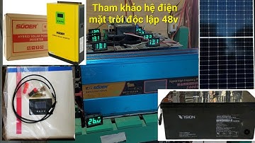 Tham khảo 1 hệ điện mặt trời độc lập 48v trên sheppe - Đam mê năng lượng