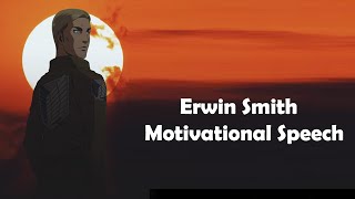 Erwin Smith - Motivational Speech