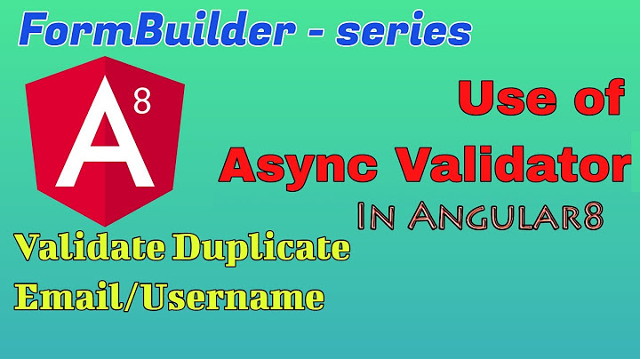 Duplicate email or username validation using Async validator in Angular
