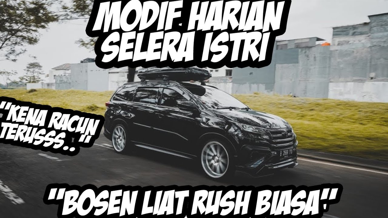 JARANG BANGET ! RUSH MODIFIKASI. SELERA ISTRI SELERA GUE JUGA BRO !
