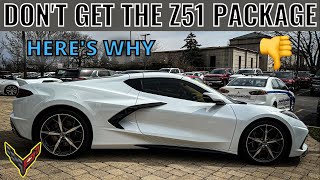 HERE'S WHY You Should Not Get the Z51 Package for Your 2022 C8 Corvette