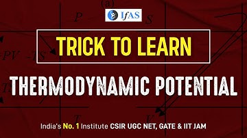 Unlocking the Secret Trick to Master Thermodynamic Potential | IFAS