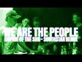 Empire Of The Sun, southstar - We Are The People southstar Remix