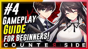 CounterSide -  Beginners Gameplay Guide #4