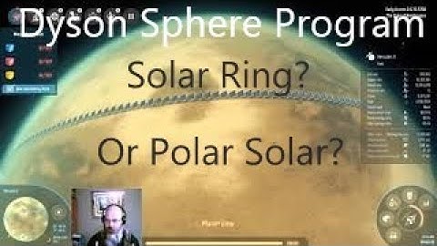 Dyson Sphere Program - Solar Ring vs. Polar Solar