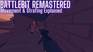 BattleBit Remastered Movement & Strafing Explained