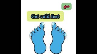 معني#get cold feet#احترف اللغة ألأنجلزية