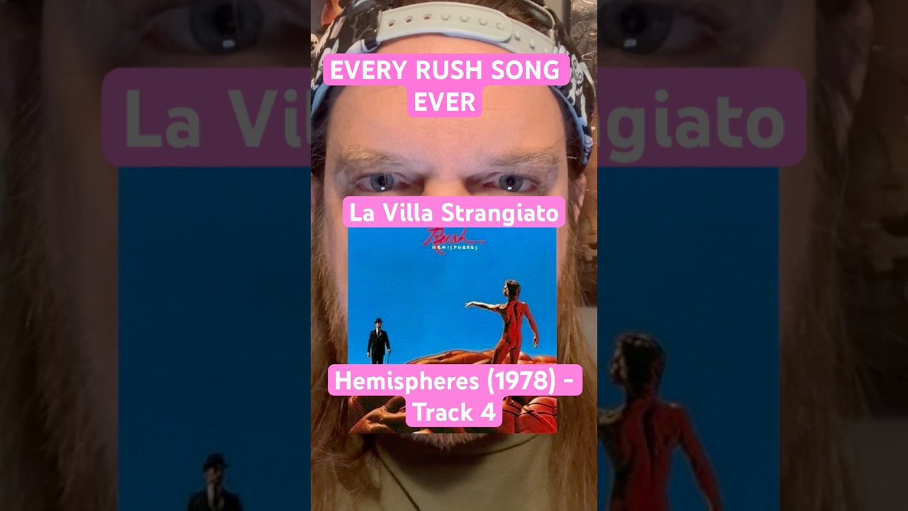La Villa Strangiato EVERY RUSH SONG EVER 