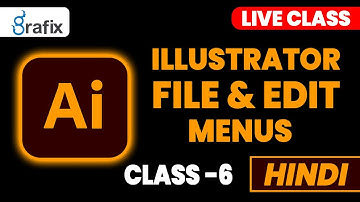 llustrator File & Edit menu tutorial in Hindi-Class-6 | Illustrator hindi tutorial for Beginners