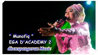 dhenspangeran Music - EGA D'ACADEMY - MUNAFIQ (KARAOKE)