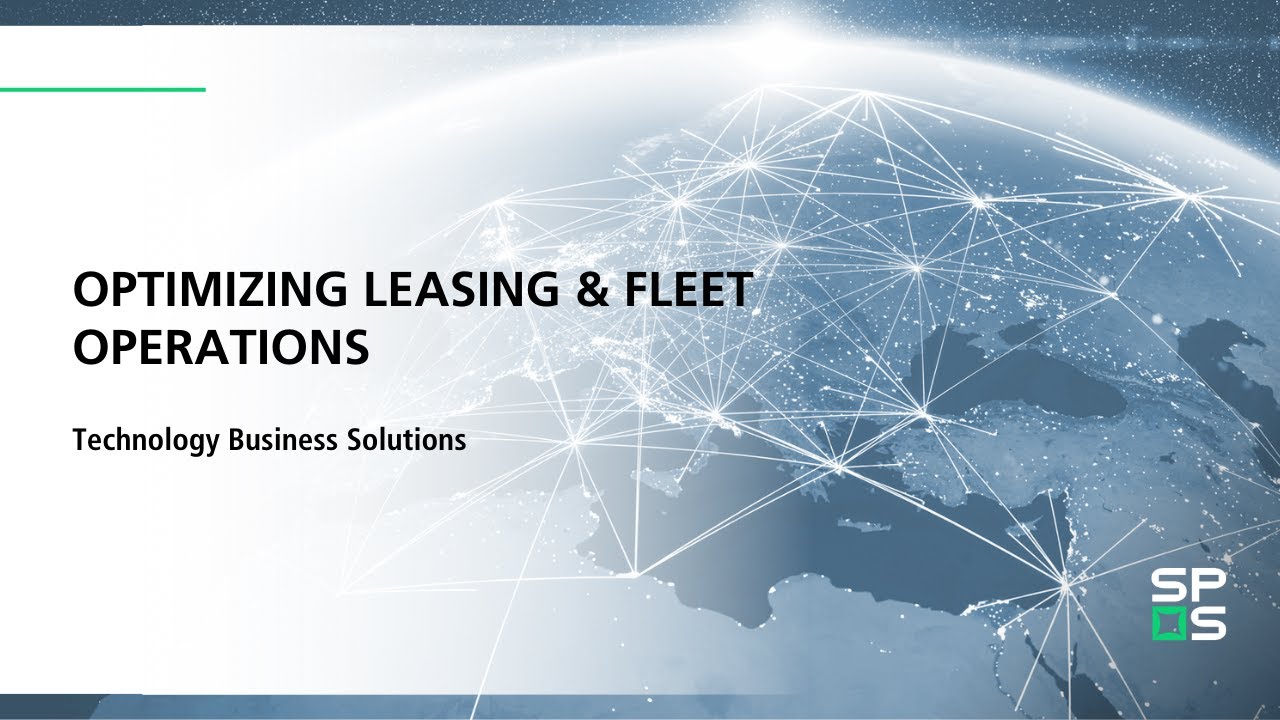 Optimizing Leasing and Fleet Operations to meet Industry Challenges with SPS Solutions