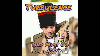 Turbulence - They Must Go Down (Real Rock Riddim)