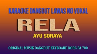 RELA AYU SORAYA KARAOKE