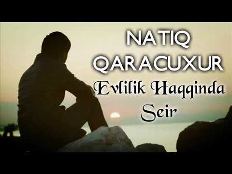 Evlilik Haqqinda Seir 2018 Natiq Qaracuxur