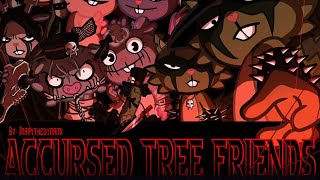 Accursed trees friends