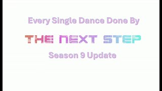 1 Second Of Every Single Dance Done By The Next Step S9 Update