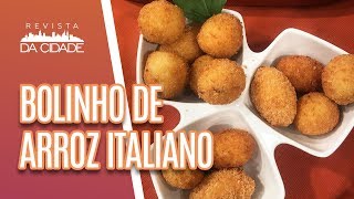 Bolinho de Arroz Italiano - Revista da Cidade (22/10/18)