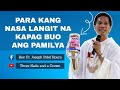 PARA KANG NASA LANGIT NA KAPAG BUO ANG PAMILYA | FR. FIDEL ROURA | HOMILY