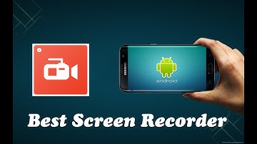 Top 3 Best Android Screen Recorder App || All Time Best Apps ||