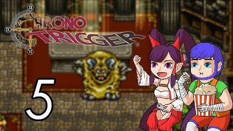 Chrono Trigger [5] Chancellor Yakra