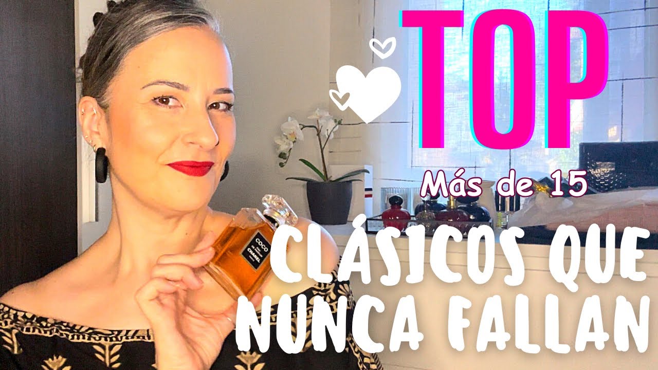 🔝TOP PERFUMES CLÁSICOS QUE NUNCA FALLAN💕