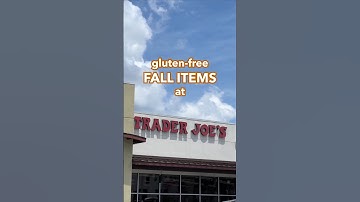 NEW Gluten-Free FALL ITEMS at Trader Joe