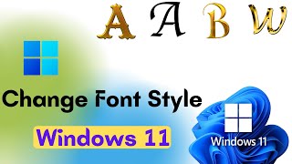 How to Change Font Style in Windows 11 | How To Change Font in Windows 11
