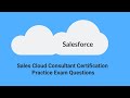 Salesforce Sales Cloud Consultant Exam Practice Questions (2020)