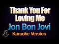 Thank You For Loveing Me - Jon Bon Jovi (Karaoke)