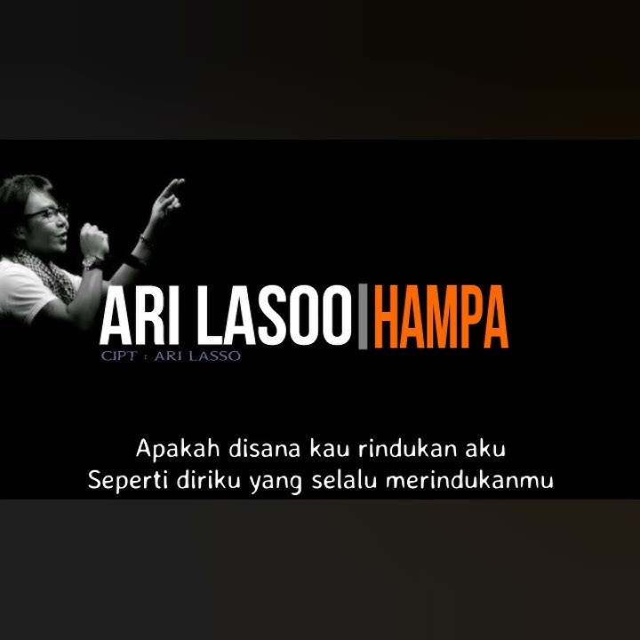 Ari Lasso - Hampa - Status WA 30 detik
