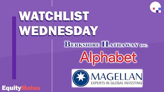 Watchlist Wednesday | Berkshire Hathaway, Alphabet Inc & Magellan Financial Group | w/ Rob Shears