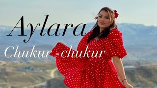 Aylara-CHUKUR CHUKUR (official video)