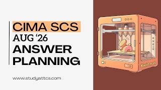 CIMA SCS Aug '26 | Kwirtmak | Answering Technique + 6 Week Plan