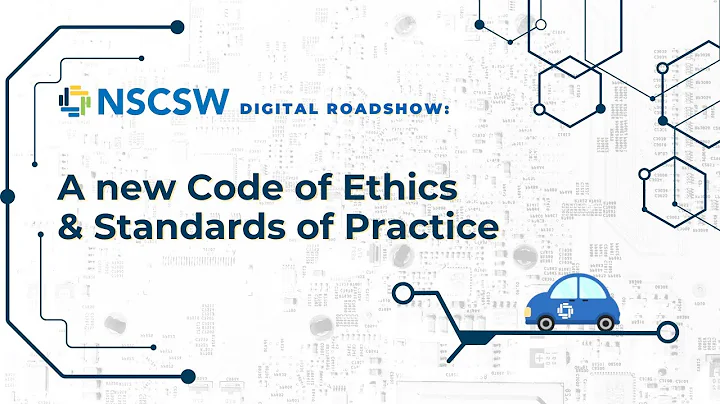 Workshop excerpt: New NSCSW Code of Ethics & Standards of Practice