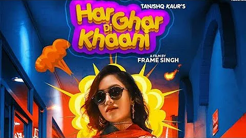 Har Ghar Di Kahani | Tanishq kaur | New Punjabi Song | Tanishq Kaur Har ghar Di Kahani | Mix Records