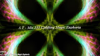 A.T Mix 155 Uplifting Magic Euphoria