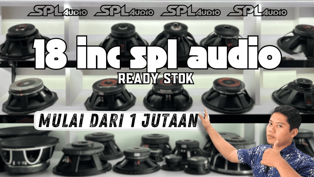 18 INC SPL AUDIO MUALI DARI 1 JUTAAN SIAP DIPINANG KANG ‼️