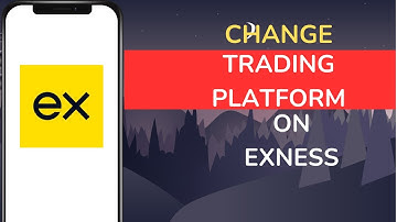 How to Change Trading Platform on Exness