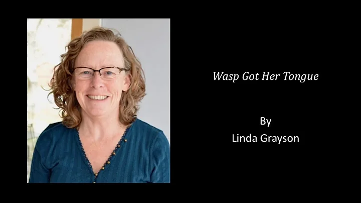 Visible Ink 2019 - Wasp Got Her Tounge | Linda Gra...