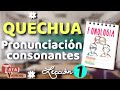 QUECHUA BOLIVIANA | Pronunciación CORRECTA QUECHUA | CONSONANTES QUECHUA | Lección 1