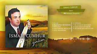 İsmail Cumhur - Hastayım Sevgisine Resimi