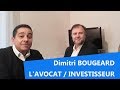 Dimitri bougeard  l avocat investisseur