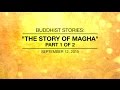 BUDDHIST STORIES: THE STORY OF MAGHA -PART 1 OF 2 - Sep 12, 2015