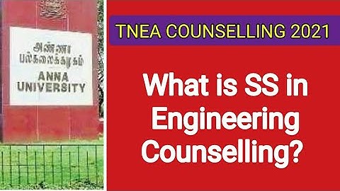 TNEA 2021 | What is "SS" in Engineering Counselling?  | MS Everything in Tamil