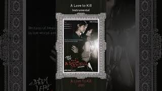 #alovetokill #instrumental