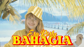 Esa Risty - Bahagia ( Setiap Yang Kulakukan Untuk Dirimu  ) Lyrics