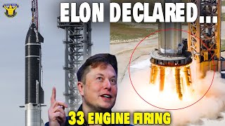 FINALLY! SpaceX Super Heavy Booster7 33 Raptors Engine Static Fire Incoming...Elon declared!!!