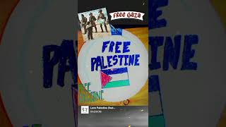 #levepalestina #free #palestine #save #gaza #music #clips #foryou #art #youtube #video #shorts #fyp