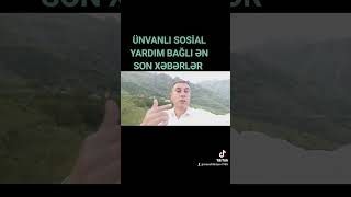 ÜNVANLI SOSİAL YARDIMILA BAĞLI ƏN SON XƏBƏRLƏR